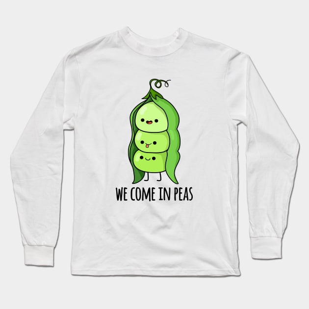 We Come In Peas Cute Pea Pun Long Sleeve T-Shirt by punnybone